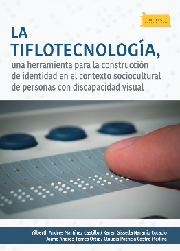 La Tiflotecnolog A Una Herramienta Para La Construcci N De Identidad