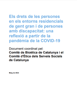 Reproducción total de la portada del documento 'Els drets de les persones en els entorns residencials de gent gran i de persones amb discapacitat: una reflexió a partir de la pandèmia de la COVID-19 (Generalitat de Catalunya, 2024)'