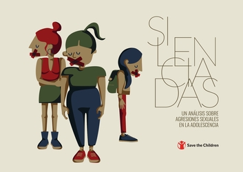 Reproducción parcial de la portada del documento 'Silenciadas. Un análisis sobre agresiones sexuales en la adolescencia (Save the Children, 2024)'