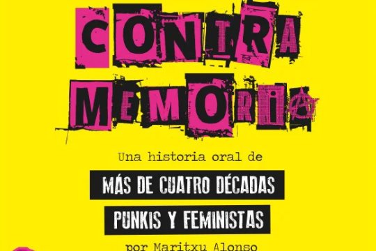 Liburu-aurkezpena: "Contramemoria. Una historia oral de más de cuatro décadas punkis y feministas" (Maritxu Alonso)