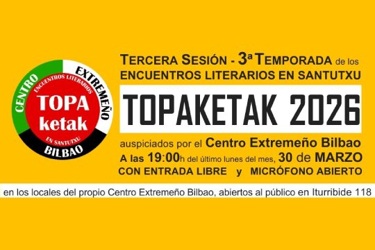 "Tercera Sesión de los ‘TOPAKETAK 2026’ en el Centro Extremeño Bilbao" "Tercera Sesión de los ‘TOPAKETAK 2026’ en el Centro Extremeño Bilbao"