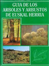 Guía de los árboles y arbustos de Euskal Herria - Gobierno Vasco - Euskadi .eus