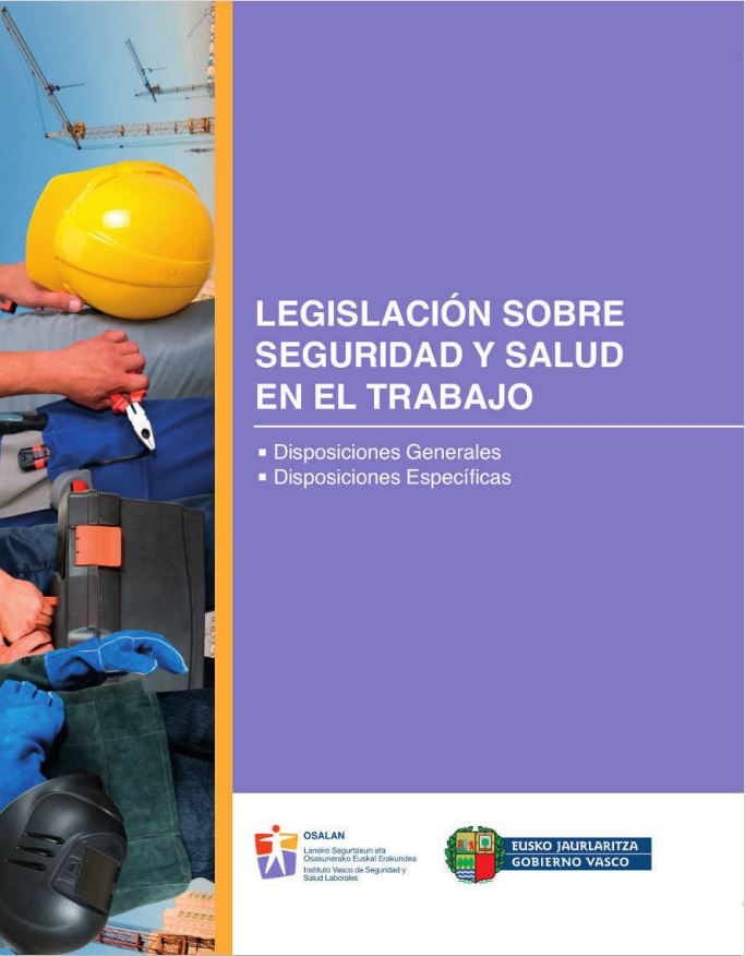 Legislación sobre seguridad y salud en el trabajo: disposiciones generales y específicas