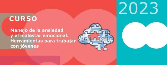 Manejo de la ansiedad y el malestar emocional: herramientas para trabajar con jóvenes