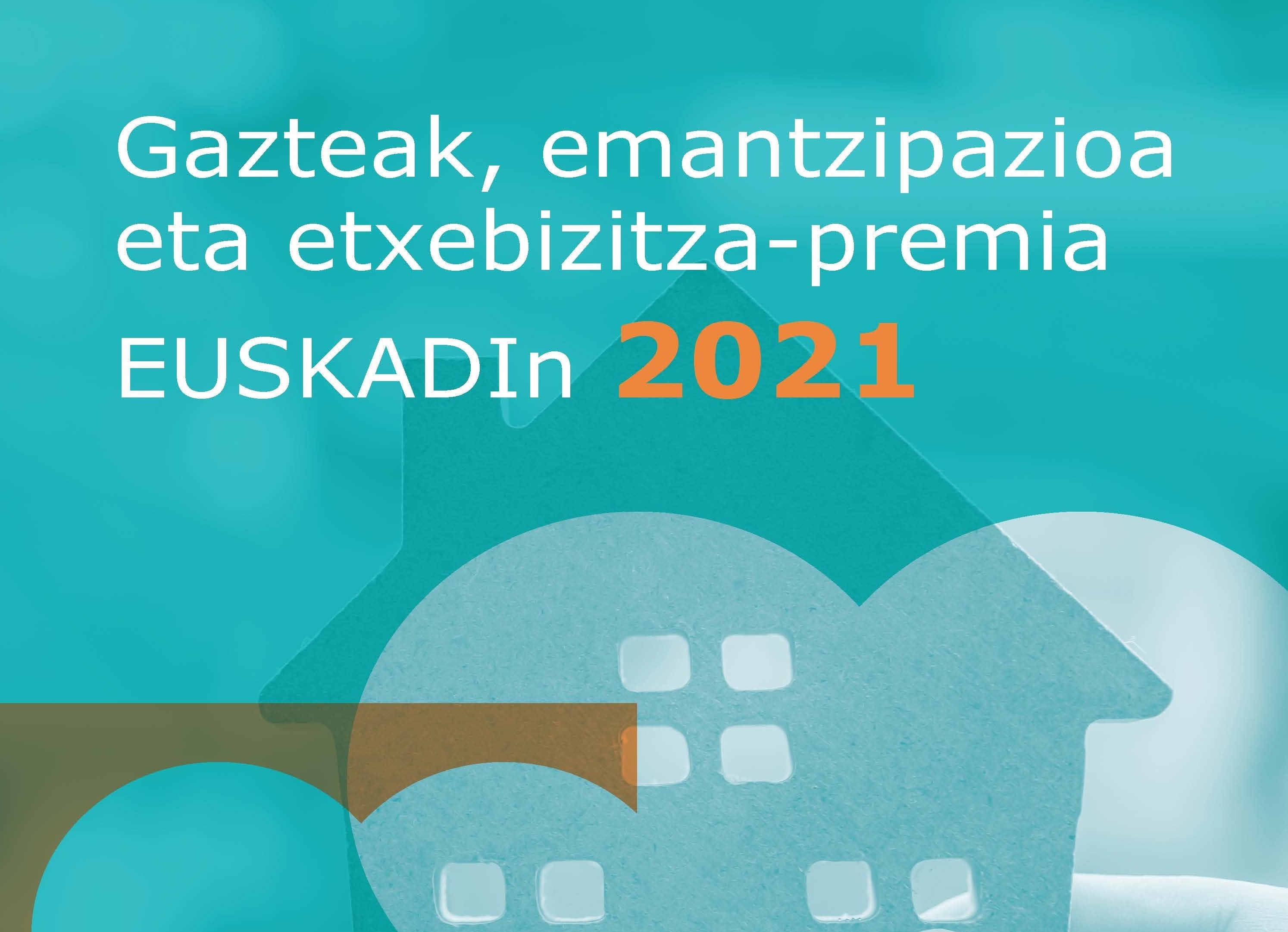 # Txostena: Gazteak, emantzipazioa eta etxebizitza-premia Euskadi