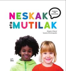 Neskak eta mutilak. Norbera den bezalakoa 